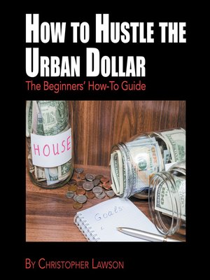 cover image of How to Hustle the Urban Dollar